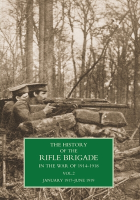 HISTORY OF THE RIFLE BRIGADE VOLUME II