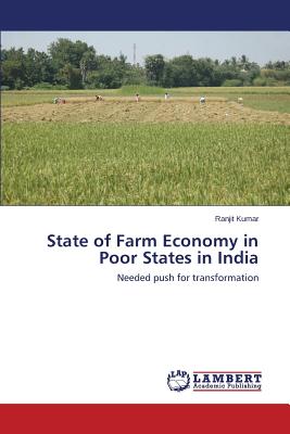 State of Farm Economy in Poor States in India