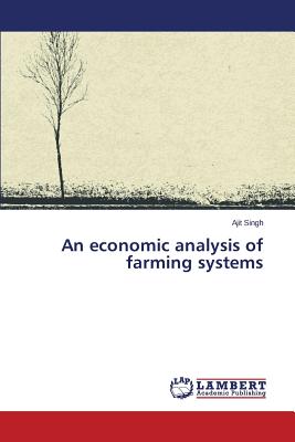 An economic analysis of farming systems