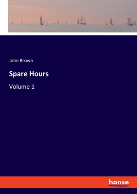 Spare Hours:Volume 1