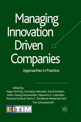 Managing Innovation Driven Companies : Approaches in Practice