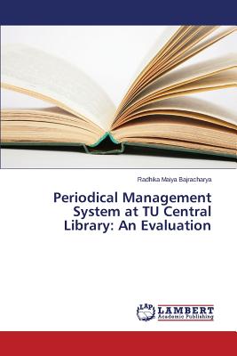 غلاف كتاب Periodical Management System at TU Central Library: An Evaluation