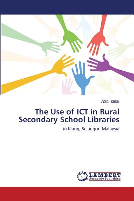 The Use of ICT in Rural Secondary School Libraries