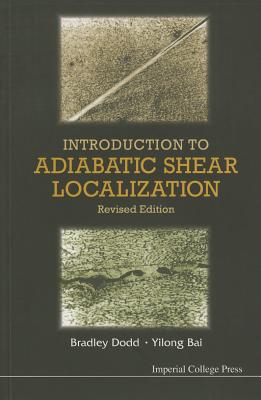 Introduction to Adiabatic Shear Localization: Revised Edition