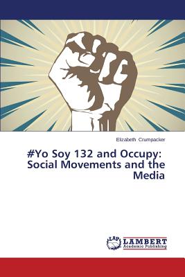 غلاف كتاب #Yo Soy 132 and Occupy: Social Movements and the Media