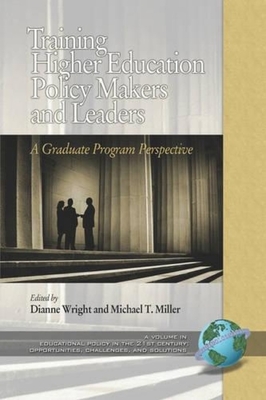غلاف كتاب Training Higher Education Policy Makers and Leaders: A Graduate Program Perspective (PB)