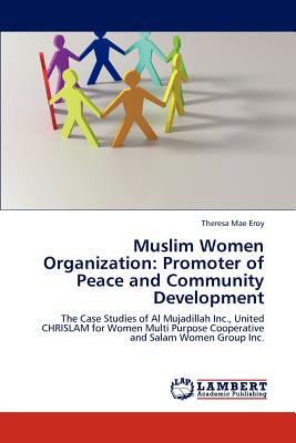 غلاف كتاب Muslim Women Organization: Promoter of Peace and Community Development