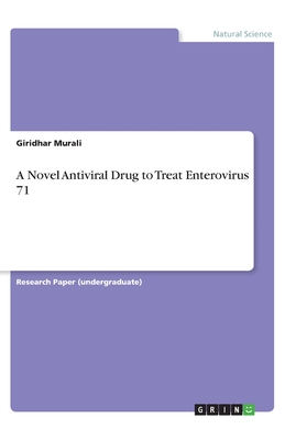 A Novel Antiviral Drug to Treat Enterovirus 71