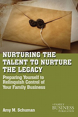 Nurturing the Talent to Nurture the Legacy: Career Development in the Family Business