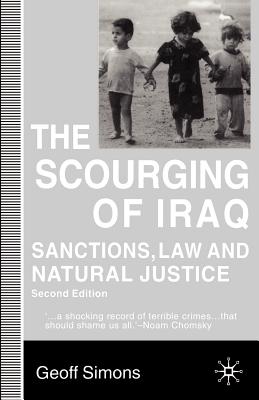 The Scourging of Iraq: Sanctions, Law and Natural Justice