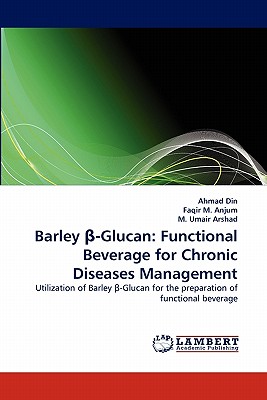 Barley ك-Glucan: Functional Beverage for Chronic Diseases Management