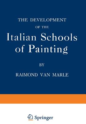 The Development of the Italian Schools of Painting : Volume IX