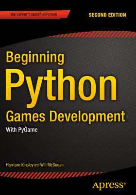 Beginning Python Games Development, Second Edition : With PyGame