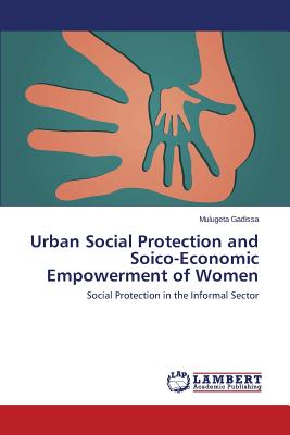 غلاف كتاب Urban Social Protection and Socio-Economic Empowerment of Women