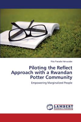 غلاف كتاب Piloting the Reflect Approach with a Rwandan Potter Community