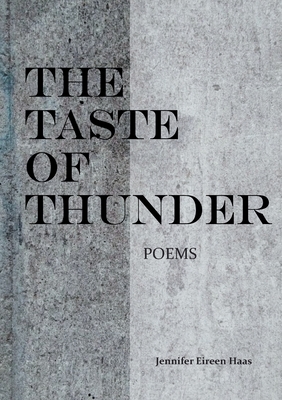 The Taste of Thunder:Poems