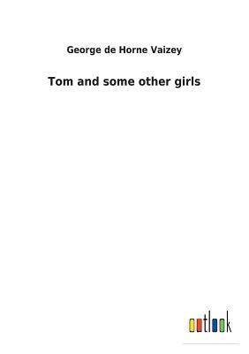 Tom and some other girls