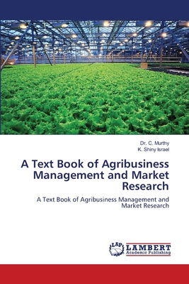 A Text Book of Agribusiness Management and Market Research