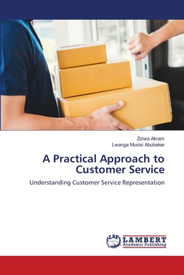A Practical Approach to Customer Service