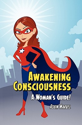 Awakening Consciousness: A Woman
