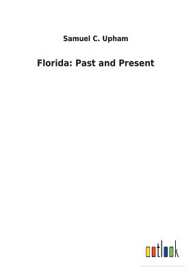 Florida: Past and Present