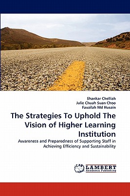 The Strategies to Uphold the Vision of Higher Learning Institution