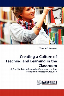 غلاف كتاب Creating a Culture of Teaching and Learning in the Classroom