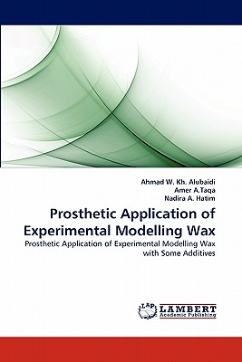 Prosthetic Application of Experimental Modelling Wax