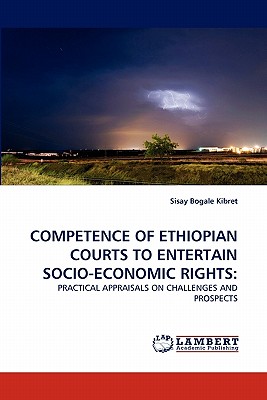 Competence of Ethiopian Courts to Entertain Socio-Economic Rights