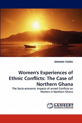 غلاف كتاب Women's Experiences of Ethnic Conflicts: The Case of Northern Ghana