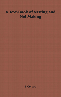 غلاف كتاب A Text-Book of Netting and Net Making