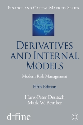 Derivatives and Internal Models : Modern Risk Management