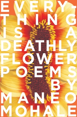 Everything Is A Deathly Flower