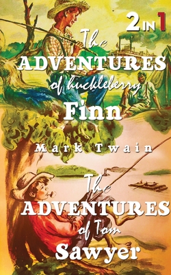 The Adventures Of Tom Sawyer & The Adventures Of Huckleberry Finn: Set Of 2 Books