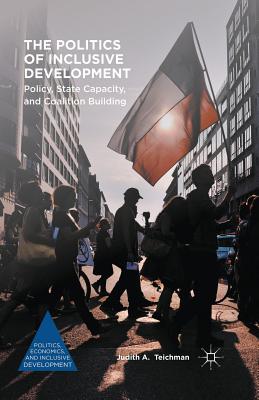 غلاف كتاب The Politics of Inclusive Development : Policy, State Capacity, and Coalition Building