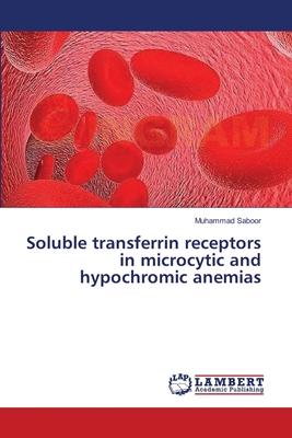 Soluble transferrin receptors in microcytic and hypochromic anemias