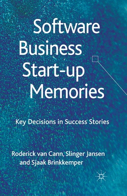 Software Business Start-up Memories : Key Decisions in Success Stories