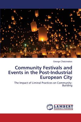 غلاف كتاب Community Festivals and Events in the Post-Industrial European City