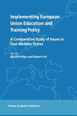 غلاف كتاب Implementing European Union Education and Training Policy : A Comparative Study of Issues in Four Member States