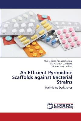 An Efficient Pyrimidine Scaffolds Against Bacterial Strains