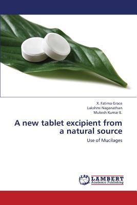 A New Tablet Excipient from a Natural Source