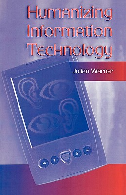 غلاف كتاب Humanizing Information Technology