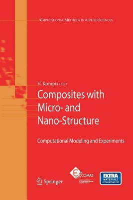 Composites with Micro- and Nano-Structure : Computational Modeling and Experiments