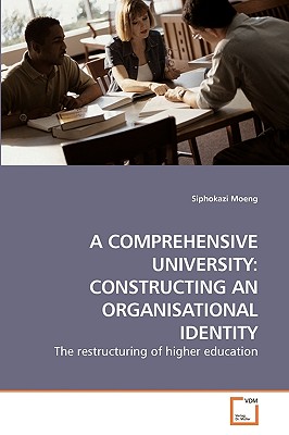 غلاف كتاب A COMPREHENSIVE UNIVERSITY: CONSTRUCTING             AN ORGANISATIONAL IDENTITY