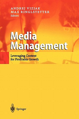 غلاف كتاب Media Management : Leveraging Content for Profitable Growth