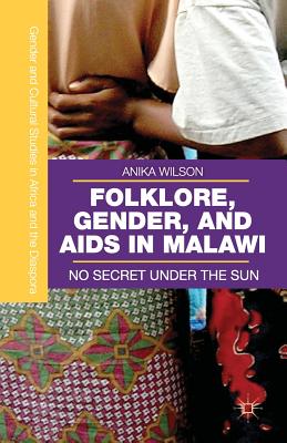 غلاف كتاب Folklore, Gender, and AIDS in Malawi : No Secret Under the Sun