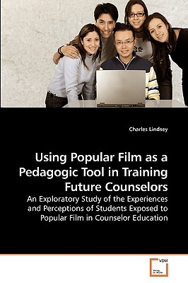 غلاف كتاب Using Popular Film as a Pedagogic Tool in             Training Future Counselors