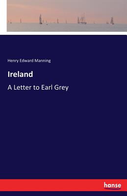 Ireland:A Letter to Earl Grey