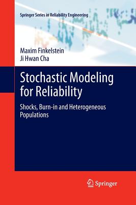 Stochastic Modeling for Reliability : Shocks, Burn-in and Heterogeneous populations