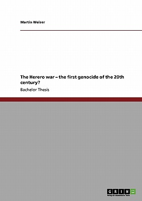 The Herero war - the first genocide of the 20th century?